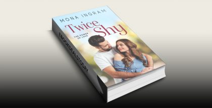 Twice Shy (The Power of Love, Book 1) by Mona Ingram