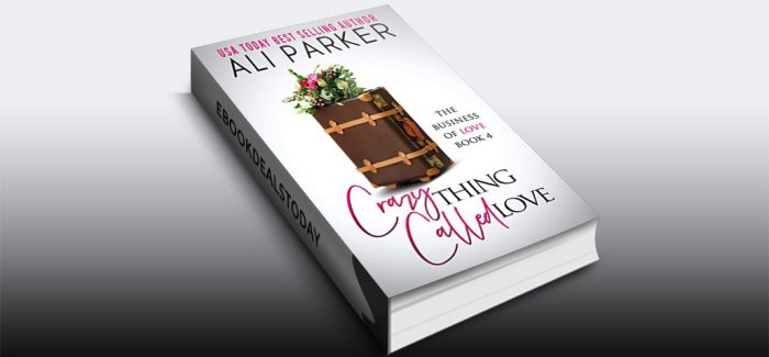Crazy Thing Called Love by Ali Parker
