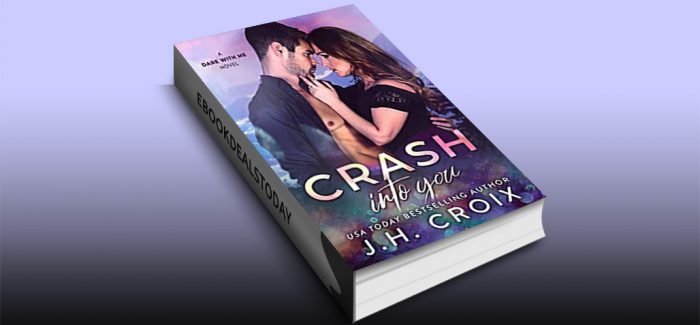 Crash Into You by J.H. Croix