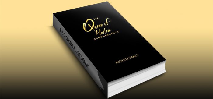 The Queen of Harlem Commandments by Michelle Smalls