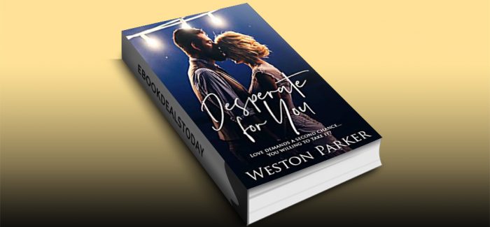 Desperate For You by Weston Parker
