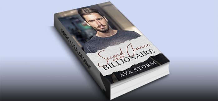 Second Chance with the Billionaire by Ava Storm