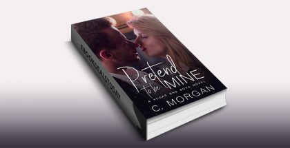 Pretend To Be Mine by C. Morgan