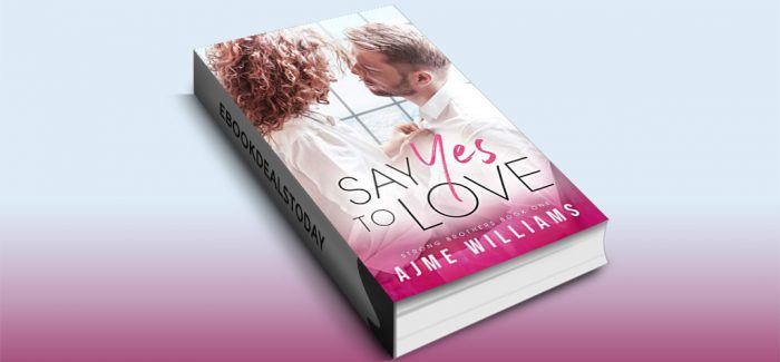 Say Yes To Love by Ajme Williams
