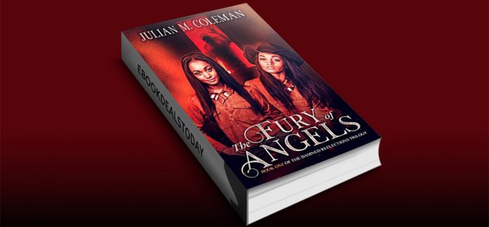 The Fury of Angels by Julian M. Coleman