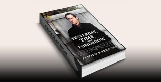 Yesterday, TIME, and Tomorrow by Edward Rabroziss