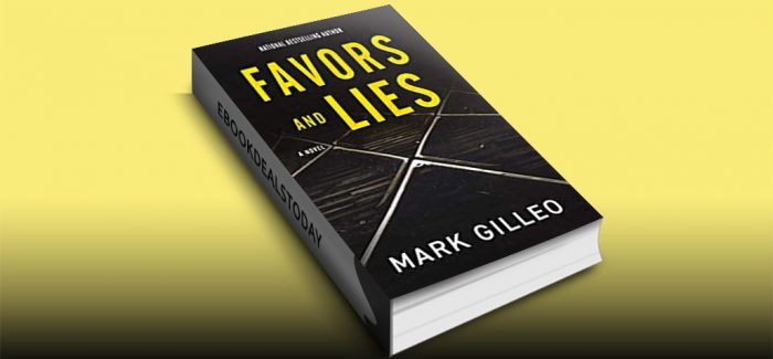 Favors and Lies (Dan Lord, Book 1) by Mark Gilleo