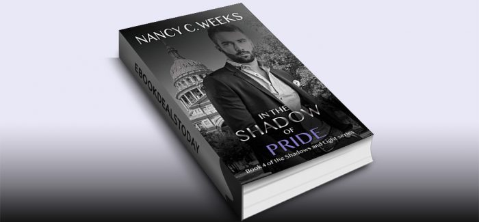 In the Shadow of Pride, Book 4 by Nancy C. Weeks