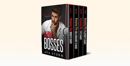 Alpha Bosses: A Secret Baby Romance Box Set by Ava Storm