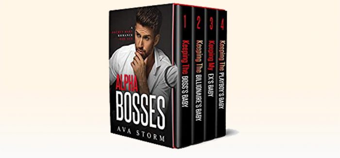 Alpha Bosses: A Secret Baby Romance Box Set by Ava Storm