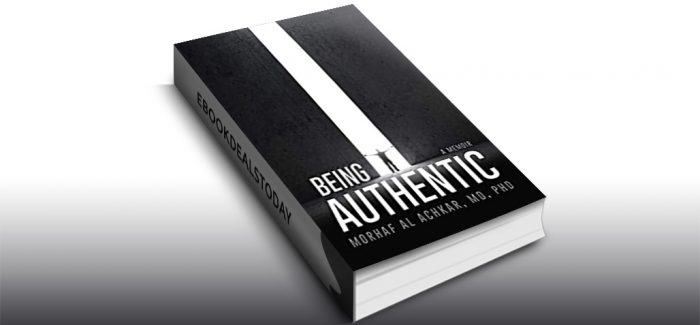 Being Authentic: A Memoir by Morhaf Al Achkar