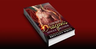 Cowboy Dragon's Single Mother by Brittany White