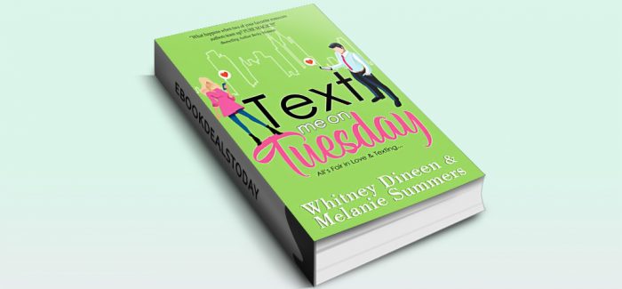 Text Me On Tuesday by Whitney Dineen