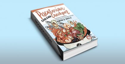 Pescatarian Crockpot Cookbook by Martha D'Angelo