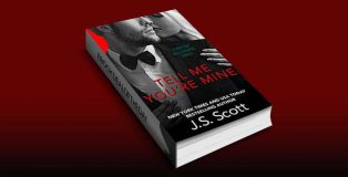 Tell Me You're Mine: The British Billionaires by J. S. Scott