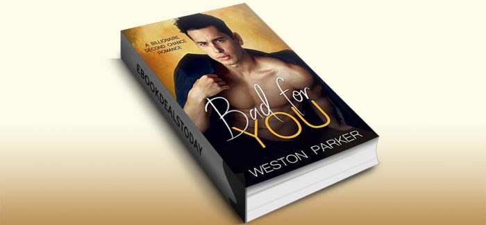Bad For You by Weston Parker