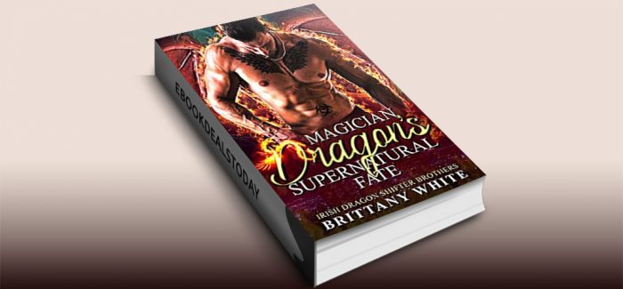 Magician Dragon's Supernatural Fate by Brittany White