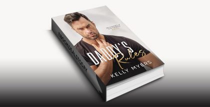 Daddy's Rules by Kelly Myers