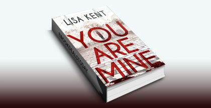 You Are Mine by Lisa Kent