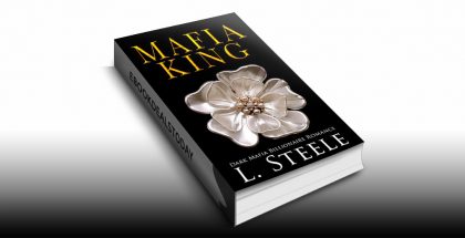 Mafia King: Dark Mafia Billionaire Romance by L. Steele