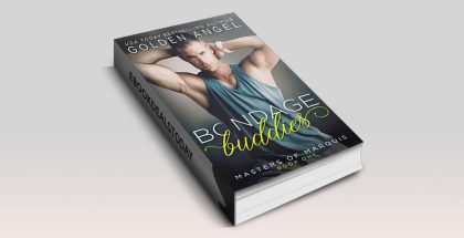 Bondage Buddies, Book 1 by Golden Angel