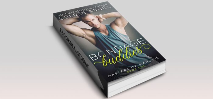 Bondage Buddies, Book 1 by Golden Angel