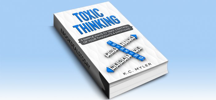 Toxic Thinking by K.C. Myler