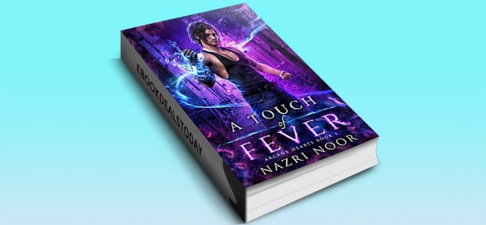 A Touch of Fever, Book 1 by Nazri Noor