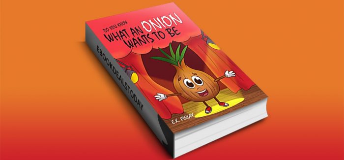 What An Onion Wants To Be by E.K. Finlay