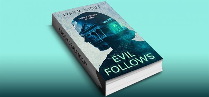 Evil Follows, Book 1 by Lynn M. Stout