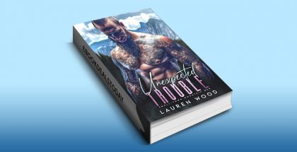 Unexpected Trouble, Book 1 by Lauren Wood