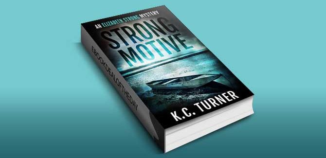 Strong Motive, Book 1 by K.C. Turner