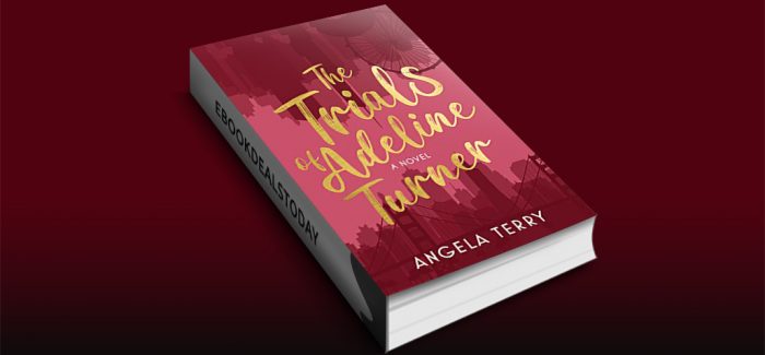 The Trials of Adeline Turner by Angela Terry