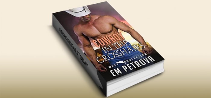 Cowboy in the Crosshairs by Em Petrova