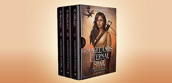 The Magelands Eternal Siege - Blade Trilogy (Books 1-3) by Christopher Mitchell