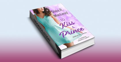 To Kiss A Prince by Shéa MacLeod