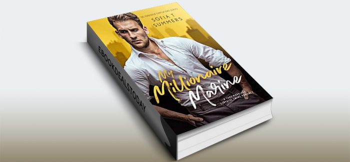 My Millionaire Marine by Sofia T Summers