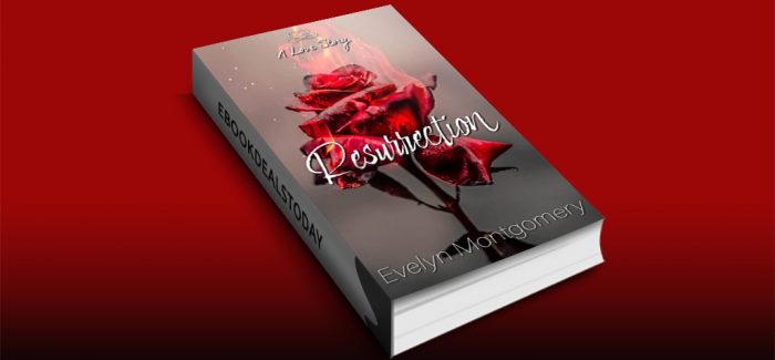 Resurrection by Evelyn Montgomery