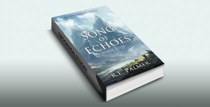 Song of Echoes, Book by R.E. Palmer