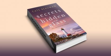 Secrets Hidden In The Glass, Book 1 by Cate Beauman