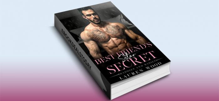 Best Friend's Sister Secret by Lauren Wood