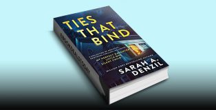 Ties That Bind by Sarah A. Denzil