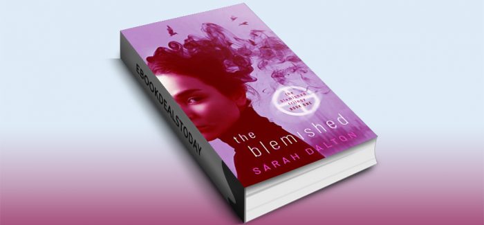 The Blemished, Book 1 by Sarah Dalton