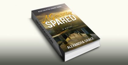 A Journey Spared, Book 1 by Alexandra Grace
