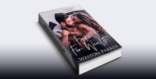 Fake It For Wealth by Weston Parker