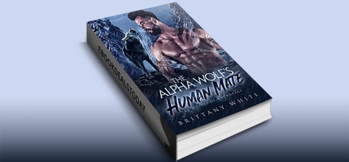 The Alpha Wolf's Human Mate by Brittany White