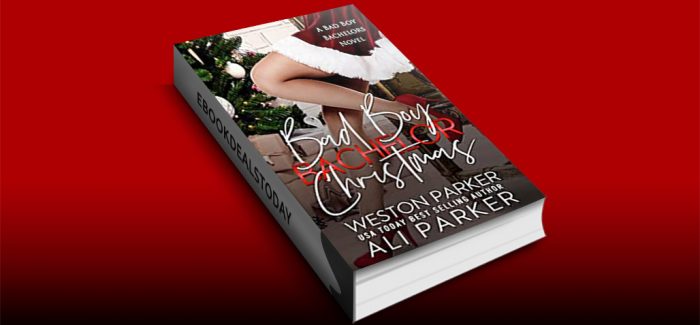 Bad Boy Bachelor Christmas by Weston Parker