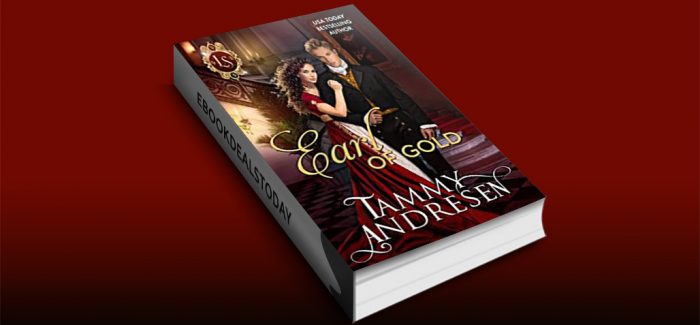 Earl of Gold, Book 7 by Tammy Andresen