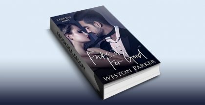 Fake it For Good by Weston Parker