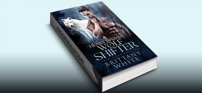 Heart Broken Wolf Shifter, Book 2 by Brittany White